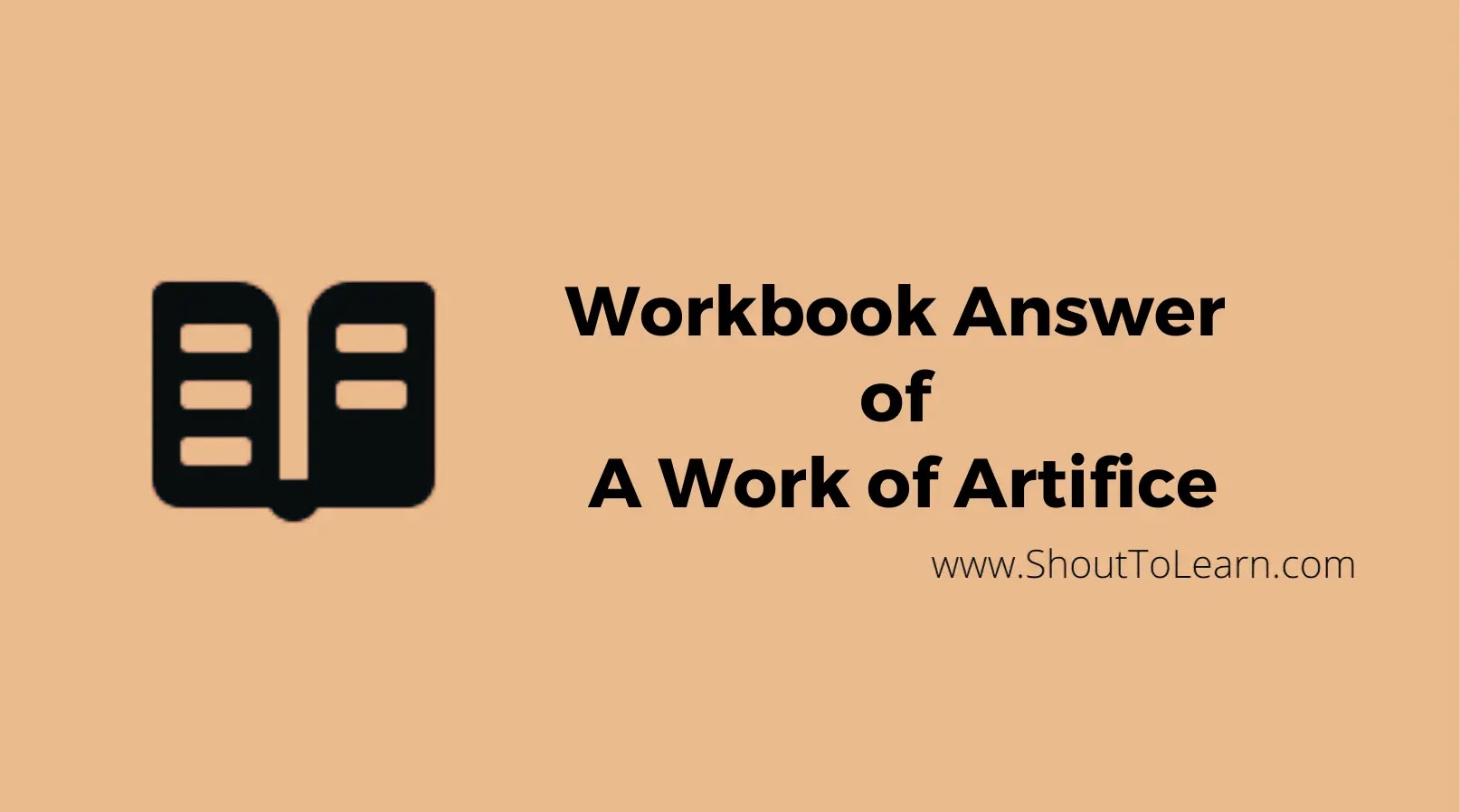 Workbook Answers Of A Work of Artifice