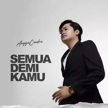 Semua Demi Kamu - Angga Candra