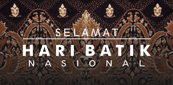 SAFAHAD - Hari Batik Nasional diperingati setiap tanggal 2 Oktober setiap tahunnya. Memperingati Hari Batik Nasional bukan tanpa alasan.