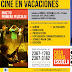 Cine en Vacaciones!