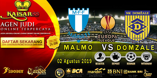 Prediksi Bola Terpercaya Liga Europa League Malmo vs Domzale 2 Agustus 2019