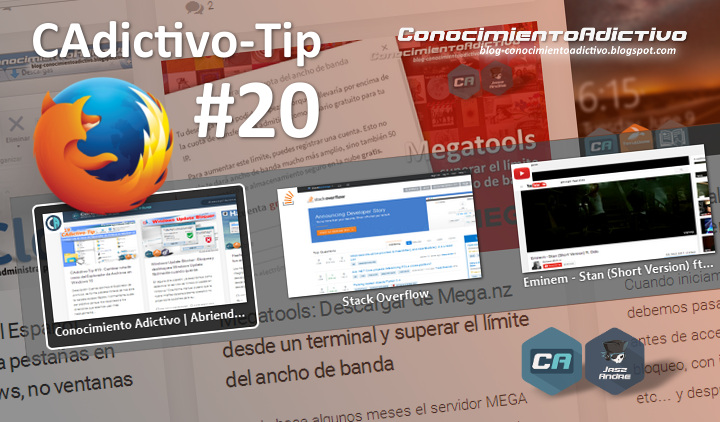 CAdictivo-Tip #20 : Habilitar la vista previa de pestañas en Firefox