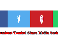 Cara Membuat Tombol Share Media Sosial di Blog