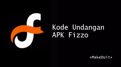 Kode Undangan Fizzo 'A4490001' Bonus 25rb Langsung Cair