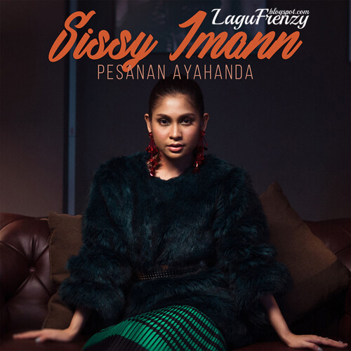 Download Lagu Sissy Imann - Pesanan Ayahanda