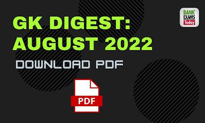 GK Digest August 2022: Download PDF