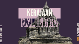 Sejarah Lengkap Kerajaan Kalingga, Kerajaan Hindu-Budha di Jawa
