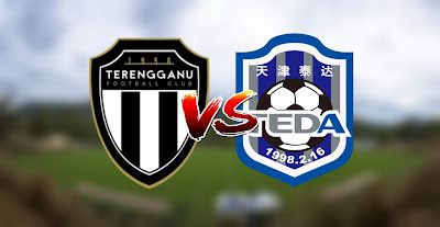 Live Streaming Terengganu vs Tianjin Teda FC Friendly Match 3.2.2020