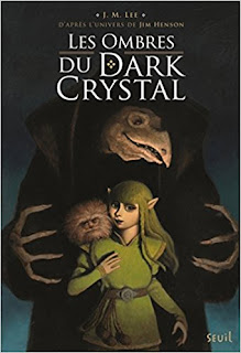 https://lesreinesdelanuit.blogspot.com/2018/05/les-ombres-du-dark-crystal-de-jm-lee.html