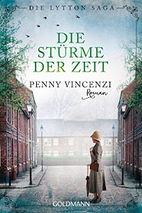 Die Stürme der Zeit: Die Lytton Saga 2 - Roman (Die Lytton-Saga)