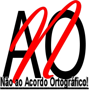 Não ao Acordo Ortográfico!