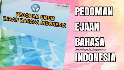 Unduh Ebook Pedoman Umum Ejaan Bahasa Indonesia PDF - Cendekiapedia