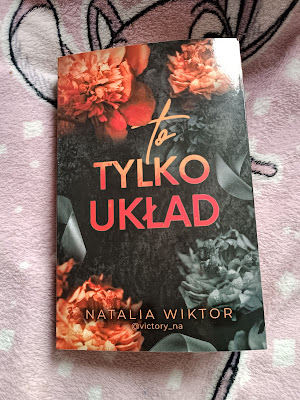 "To tylko układ" Natalia Wiktor. 