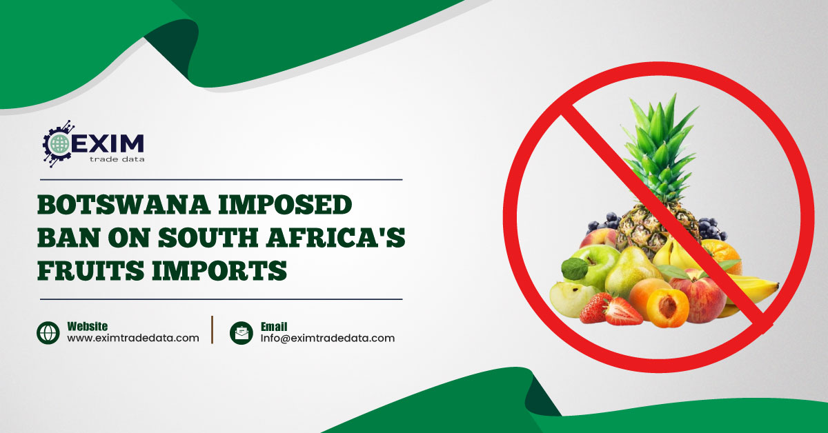 Botswana imposed ban on South Africa's fruits imports