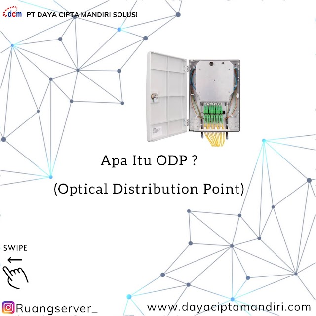 Pengertian dan Fungsi Optical Distribution Point Atau ODP