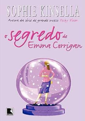 Shophie Kinsella - O segredo de Emma Corrigan