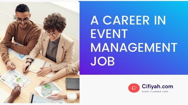 A CAREER IN EVENT MANAGEMENT JOB 