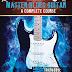 Master Blues Guitar: A Complete Course