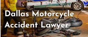 Motorcycle Accident Attorney Dallas Guide