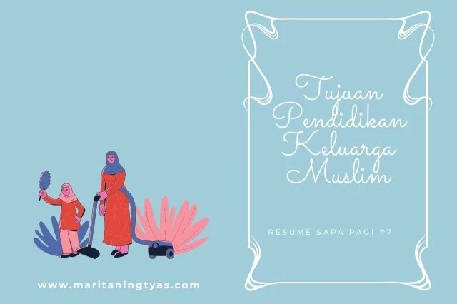 tujuan pendidikan keluarga muslim