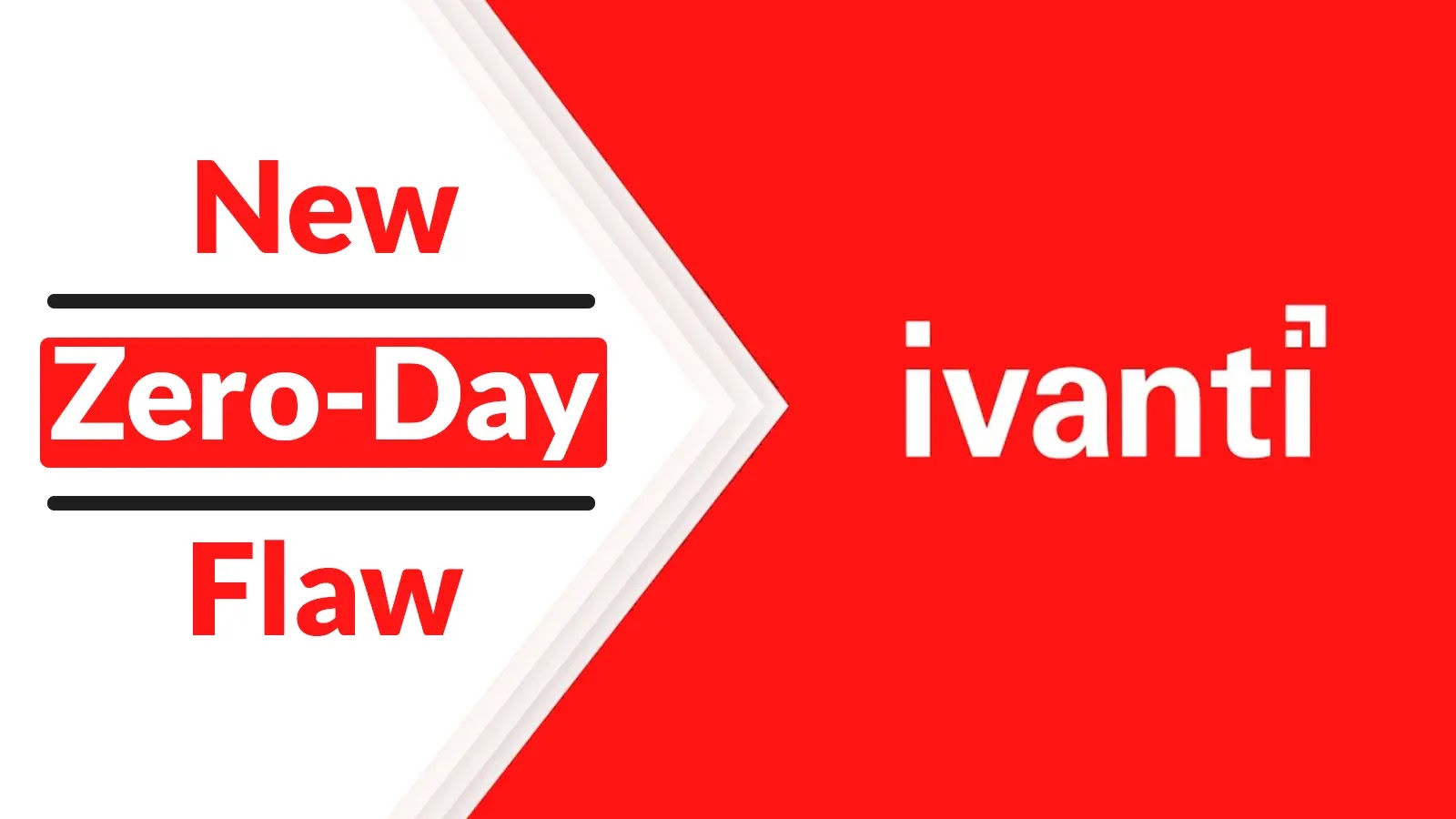 APT Bilgisayar Korsanları Ivanti Connect Secure VPN'deki Yeni Sıfır Gün Kusurunu İstismar Ediyor