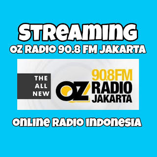 Streaming OZ Radio 90.8 FM Jakarta