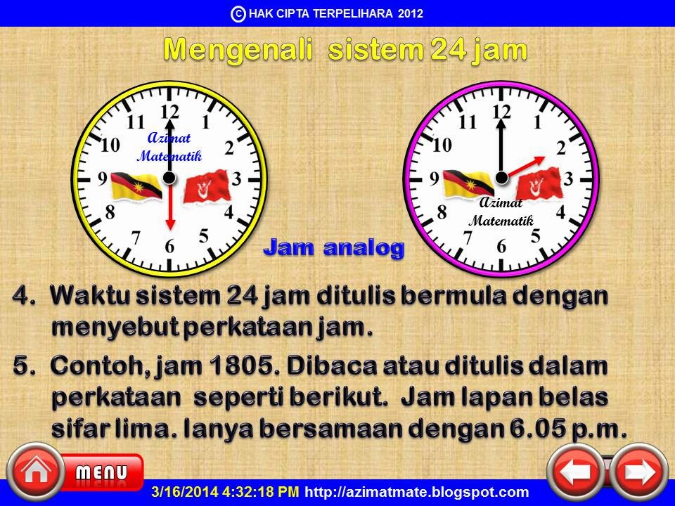 AZIMAT SEKOLAH RENDAH: MENGENAL DAN MENGUASAI SISTEM 24 JAM