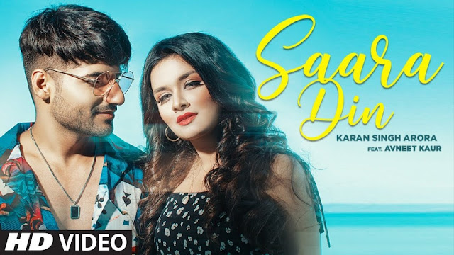 Saara Din song lyrics | Karan Singh Arora | Avneet Kaur 