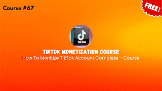 TikTok Monetization Complete Course