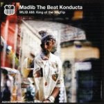 Madlib - WLIB AM: King of the Wigflip