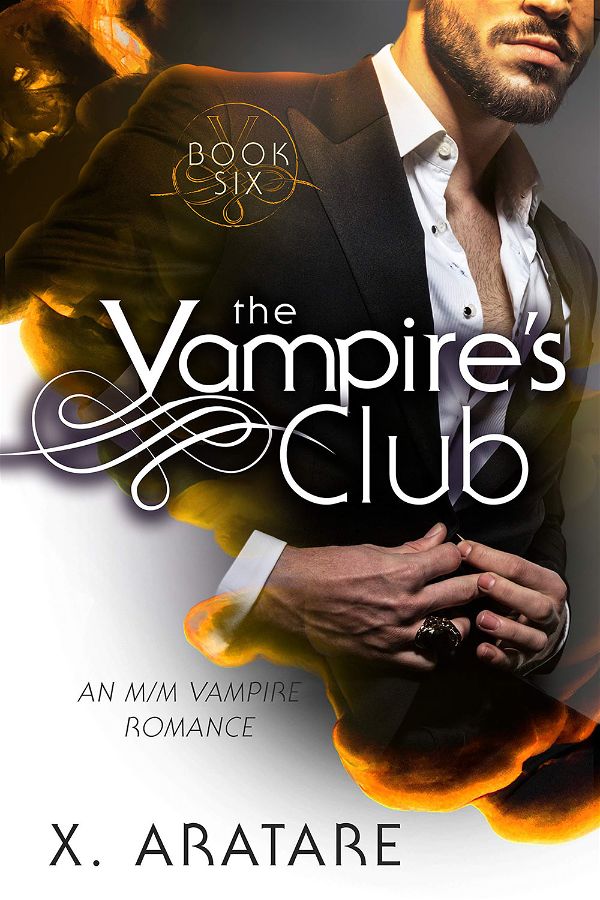 Book six | The vampire's club #6 | X. Aratare