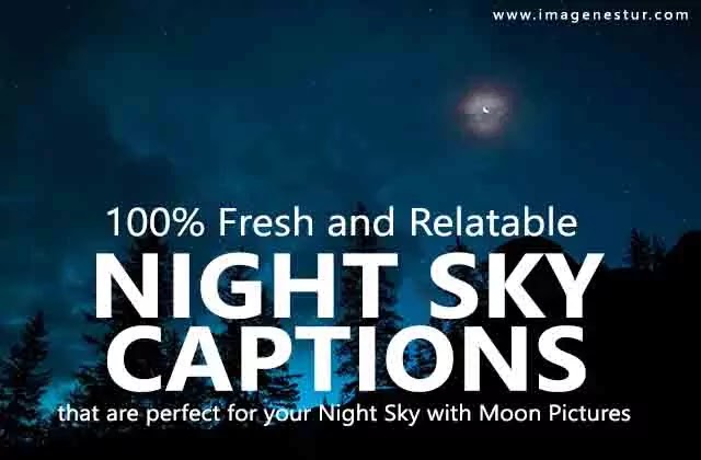Use These Night Sky Quotes As Night Sky Captions For Instagram Imagenestur
