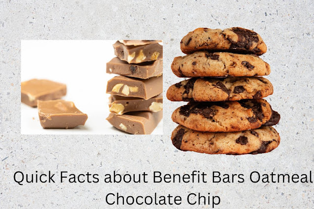 Quick Facts about Benefit Bars Oatmeal Chocolate Chip