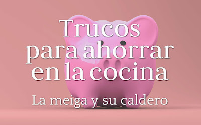 Trucos para ahorrar en la cocina