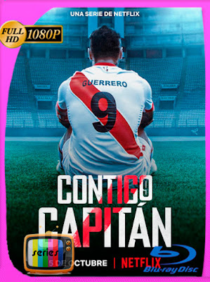 Contigo Capitán (2022) Temporada 1 [NF WEB-DL]  [1080p] [Latino] [GoogleDrive] [MasterAnime]