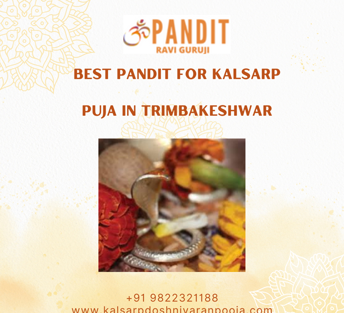 Discover the Best Pandit for Kalsarp Puja in Trimbakeshwar