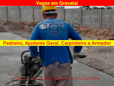 Vagas para Pedreiro, Ajudante, Carpinteiro e Armador em Gravataí