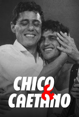 Dica de série musical: Chico&Caetano.