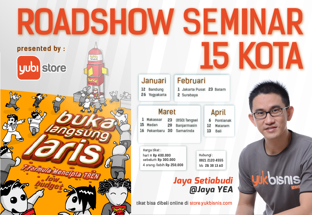 Roadshow Seminar Buka Langsung Laris by Jaya Setiabudi