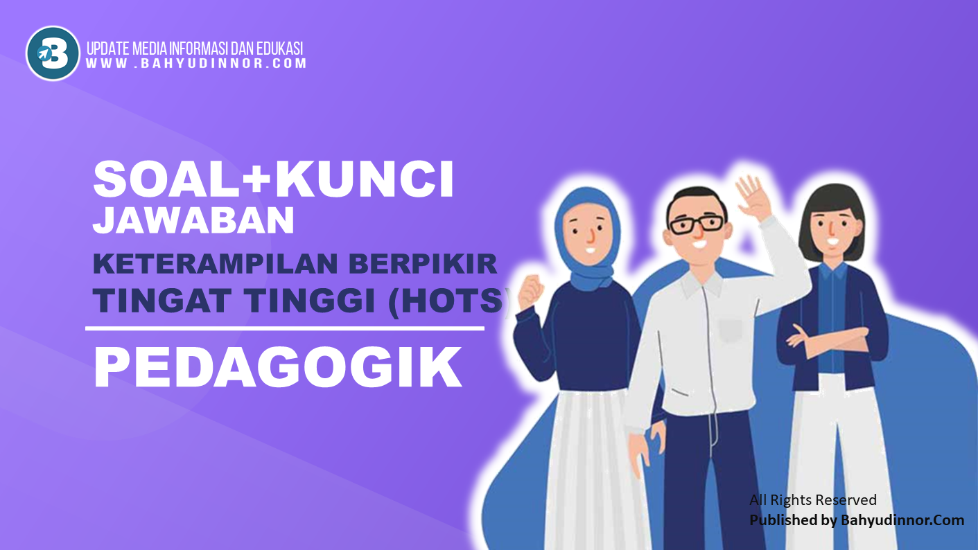 Soal HOTS Pedagogik