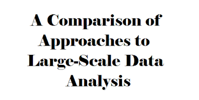 A Comparison of Approaches to Large-Scale Data Analysis