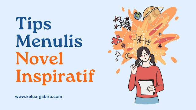 tips menulis novel inspiratif