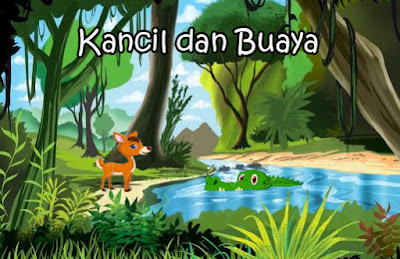 Kancil dan Buaya - Cerita Anak Indo