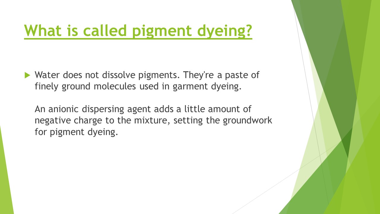 pigment dyeing fabric presentation