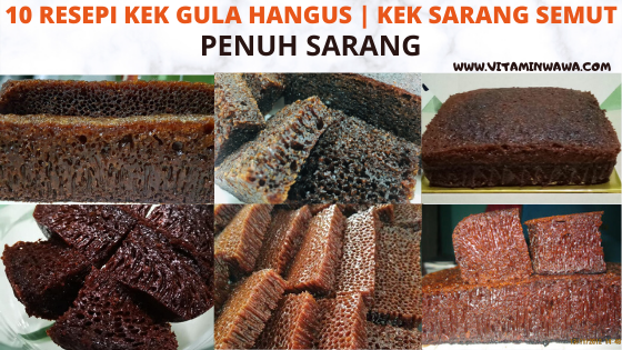 10 Resepi Kek Gula Hangus  Kek Sarang Semut ~ VITAMIN WAWA