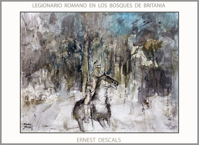 LEGIONARIO ROMANO-BRITANIA-ARTE-PINTURA-BOSQUES-ROMA-IMPERIO ROMANO-CABALLERIA-FRONTERAS-HISTORIA-ARTISTA-PINTOR-ERNEST DESCALS-