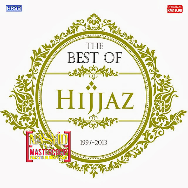 Album | Hijjaz - The Best Of Hijjaz (2014) Nasyid Download