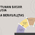 5 Kebutuhan Dasar Manusia dan Dunia Berkualitas