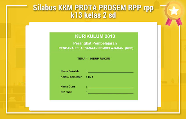 Silabus KKM PROTA PROSEM RPP rpp k13 kelas 2 sd