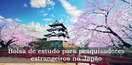 Bolsas de estudo para pesquisadores estrangeiros no Japão